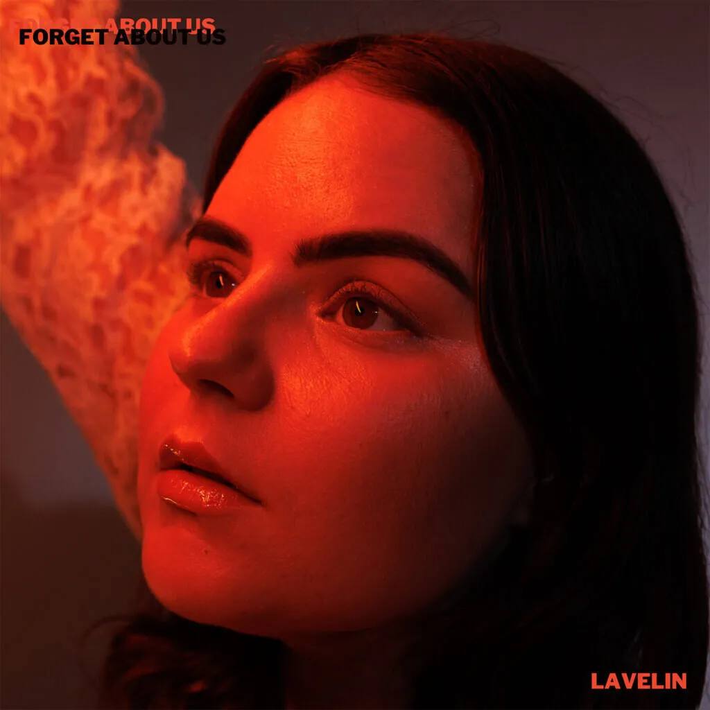 LAVELIN, 'Forget About Us', cover art