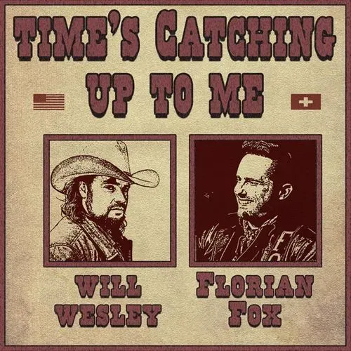 Will Wesley, Florian Fox, 'Time's Catching Up To Me', cover art