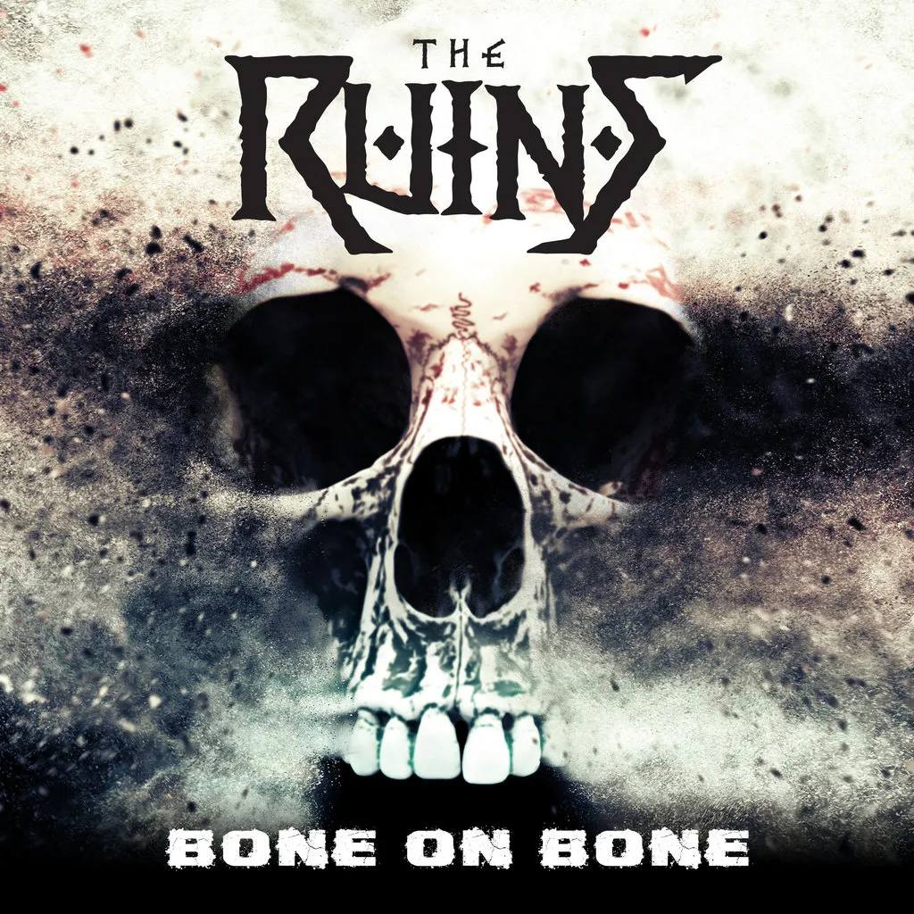 The Ruins - 'Bone On Bone' cover art