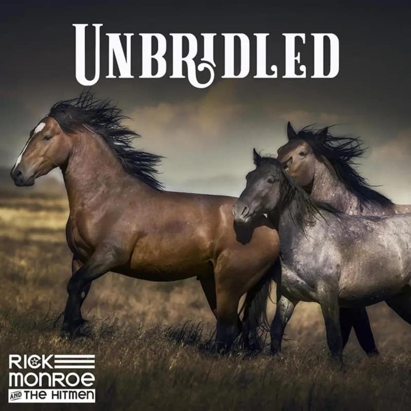 Rick Monroe and The Hitman, "unbridled" single cover art: three horses in the wild