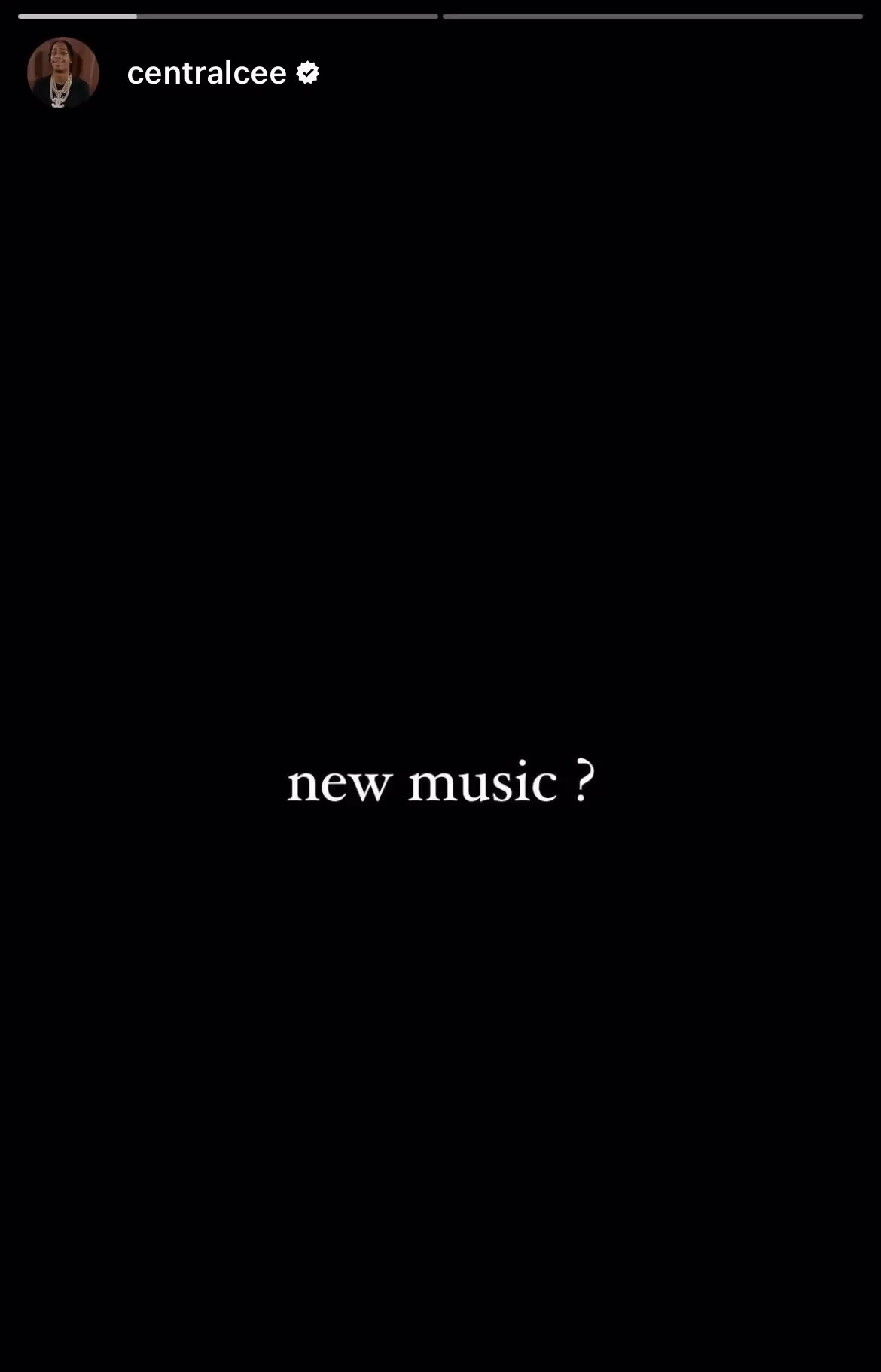 Central Cee zveřejnil na svém IG story „new music?" 18. prosince