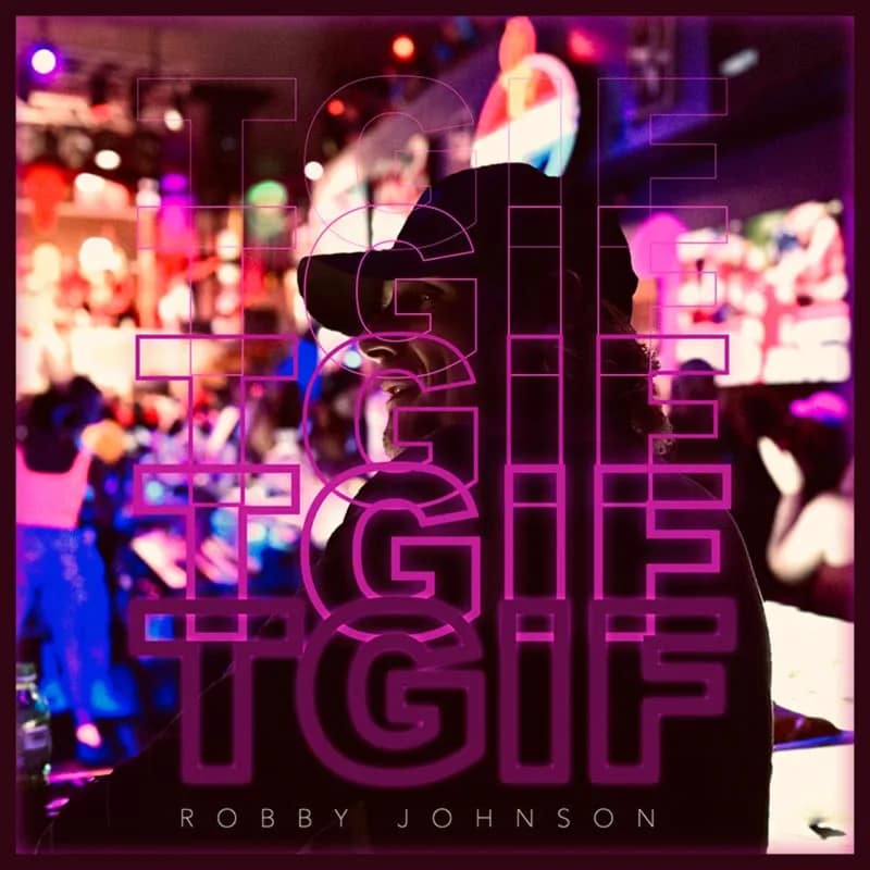 Robby Johnson, TGIF, single cover art