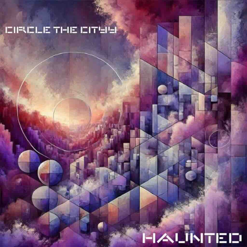 Circle The City, omot singla 'Haunted'