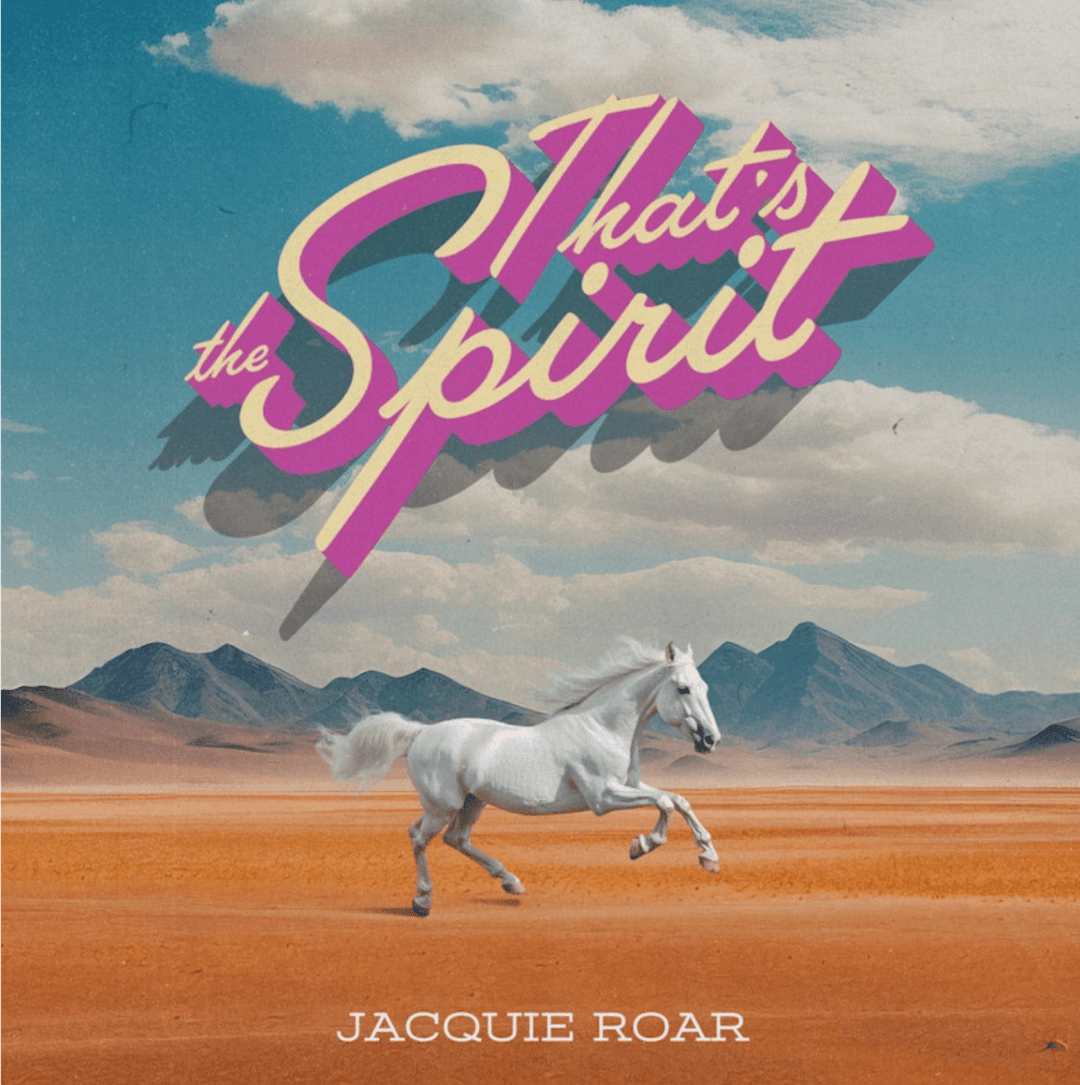 Jacquie Roar "That’s the Spirit", single cover art