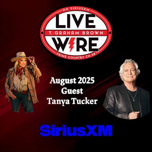 T. Graham Brown welcomes Tanya Tucker to Live Wire on SiriusXM