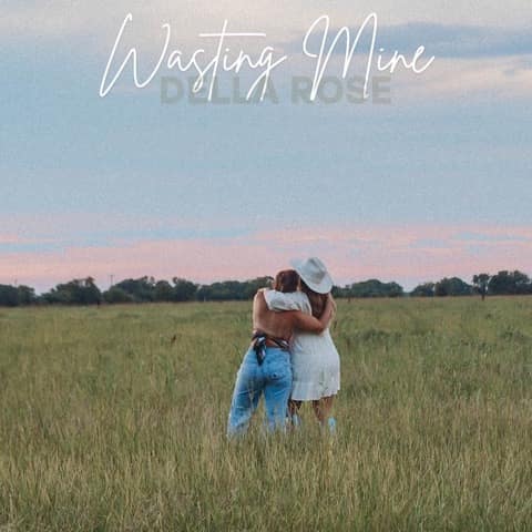 Della Rose, "Wasting Mine" single cover art