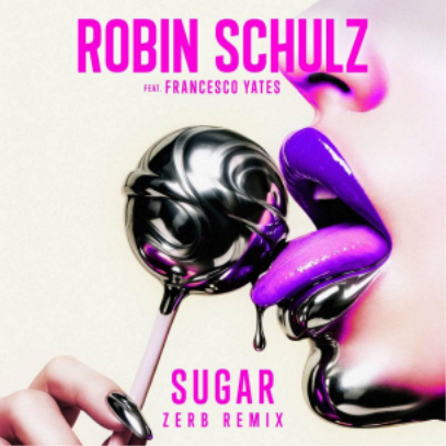 Robin Schulz, "Sugar" Zerb Remix, cover art