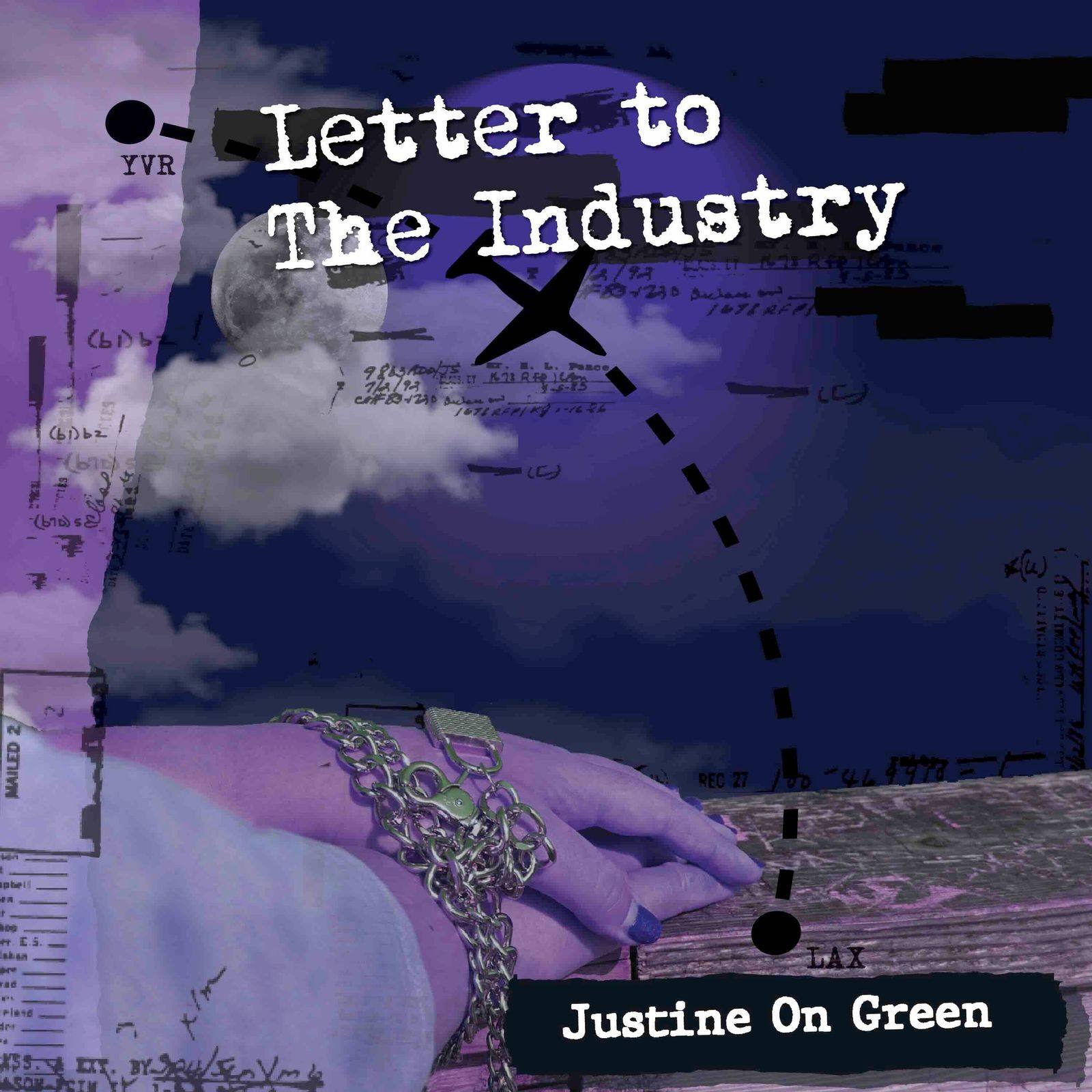 Justine On Green, "Letter to the Industry", single cover art