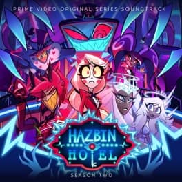 Hazbin Hotel: Season Two, original sountrack