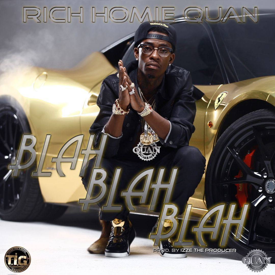 Rich Homie Quan "Blah Blah Blah" cover art