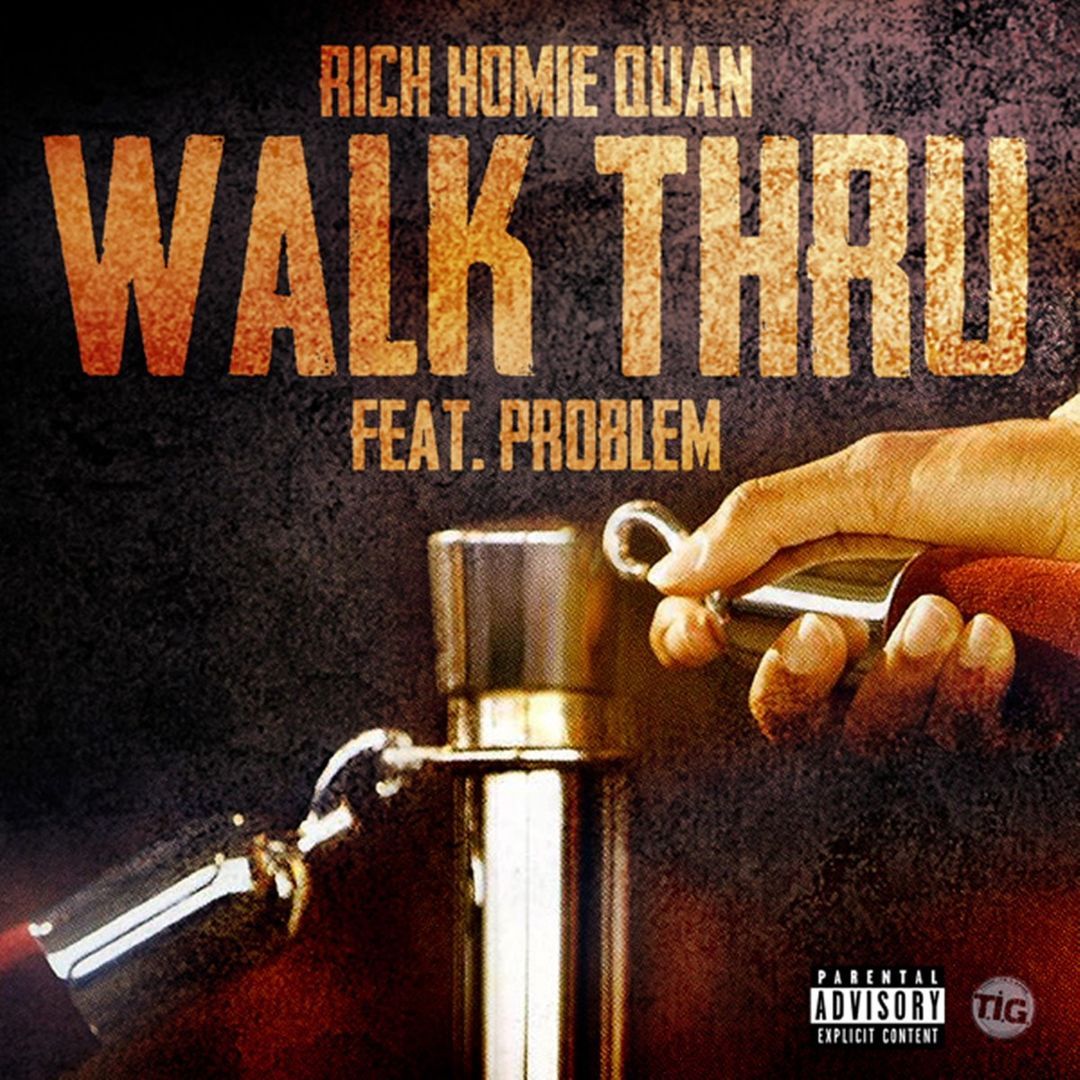 Rich Homie Quan "Walk Thru" cover art