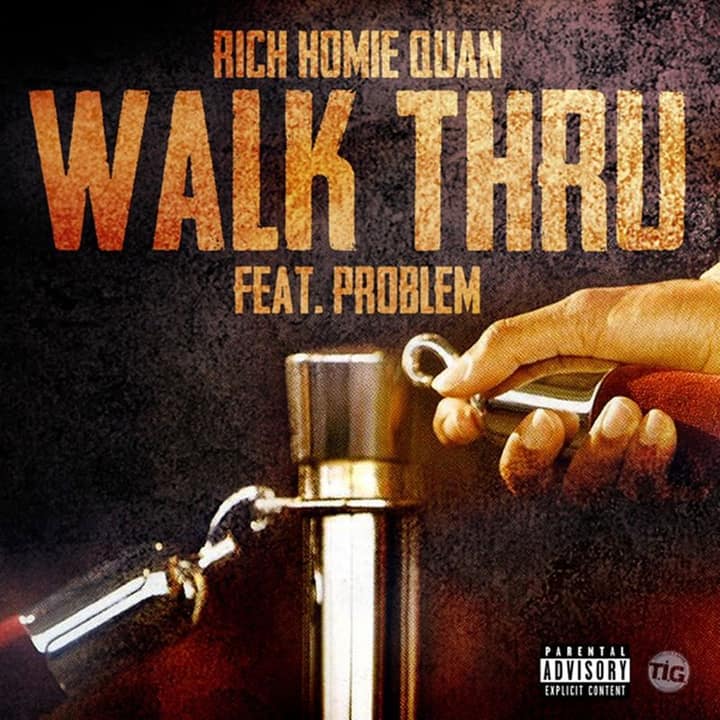 Rich Homie Quan "Walk Thru" ảnh bìa