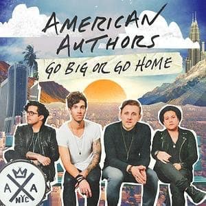 American Authors "Go Big Or Go Home" cover art