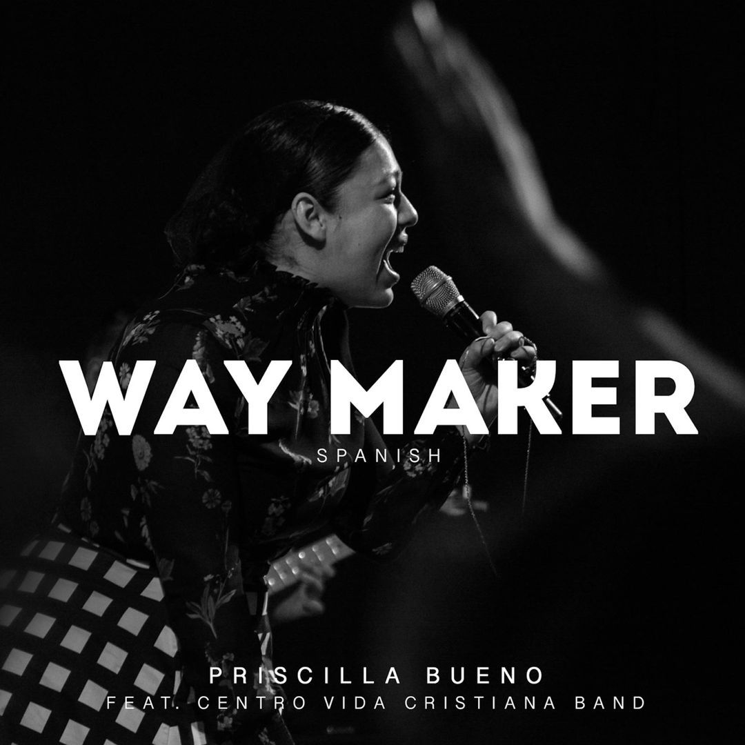 Priscilla Bueno "Way Maker (Ft. Centro Vida Cristiana Band)" cover art
