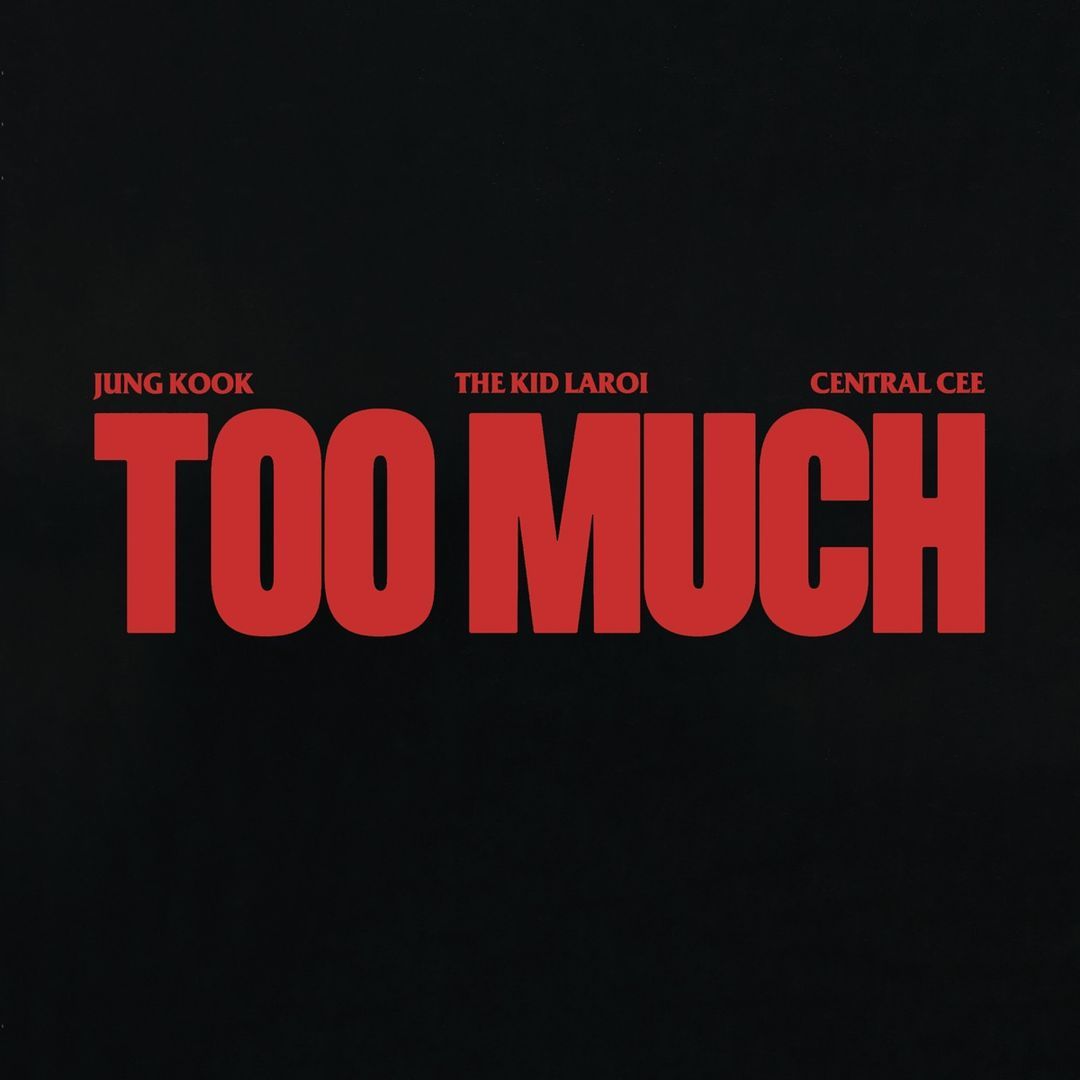 The Kid Laroi "Too Much (Ft. Jung Kook, Central Cee)" cover art