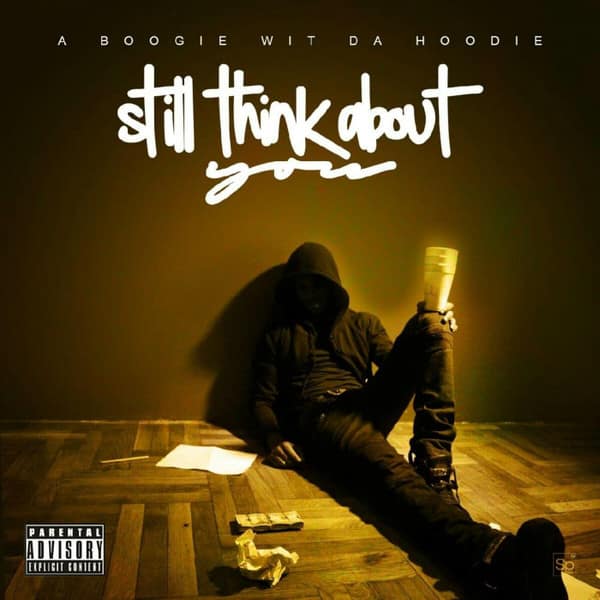 A Boogie Wit Da Hoodie "Still Think About You" cover art