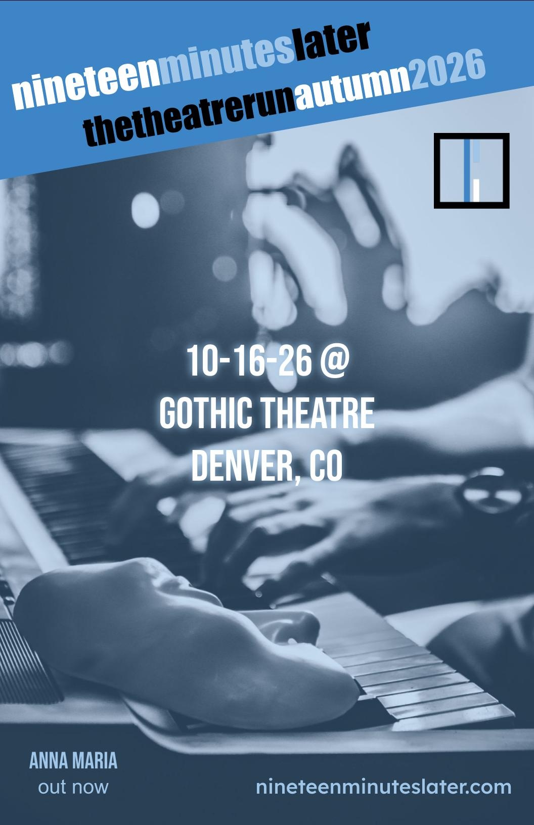 nineteen minutes later to perform in Gothic Theatre, Denver, CO - official poster